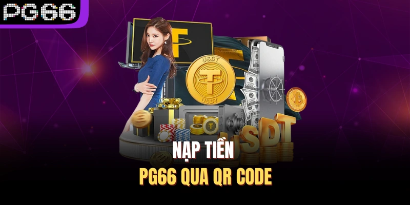 Nạp tiền PG66 qua QR Code
